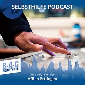 Ein Werbebild für den Selbsthilfe-Podcast Nummer 4 in dem Hans Peter, Leonie, Rita und Julian von der AfB in Ettlingen zu Gast sind.