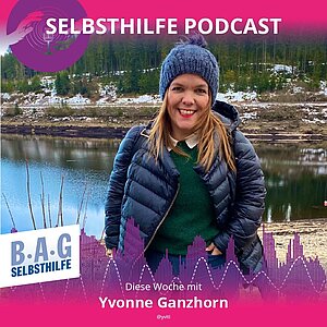Ein Werbefoto für den Selbsthilfe-Podcast mit Yvonne Ganzhorn, die bei diesem zu Gast ist.