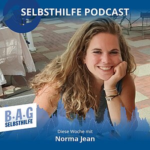 Ein Werbebild für den Selbsthilfe-Podcast Nummer 14 in dem Norma zum Leben mit Cochlea Implantaten spricht.