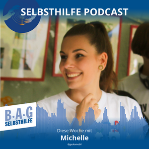 Ein Werbebild für den Selbsthilfe-Podcast Nummer 10 in dem Michelle über die Arbeit als Sozialarbeiterin spricht.