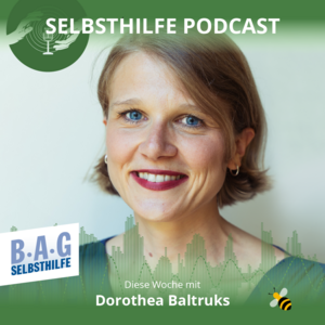 Ein Werbebild für den Selbsthilfe-Podcast Nummer 24 in dem Dorothea Baltruks über den Klimawandel spricht.