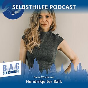 Ein Werbebild für den Selbsthilfe-Podcast Nummer 5 in dem Hendrikje ter Balk über ihr Engagement bei der Behandlung vom Lipödem spricht.